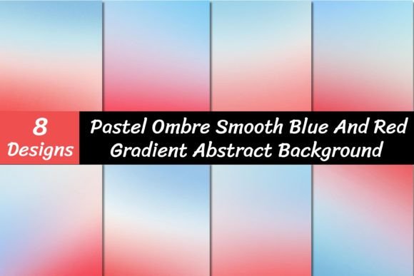 Pastel Blue and Red Ombre Backgrounds for Creative Projects